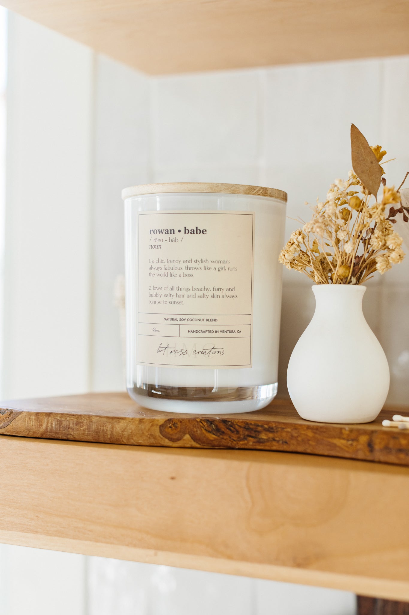 Rowan Babe | Hot Mess Creations — All Natural, Hand Crafted Candles Made in Ventura, California